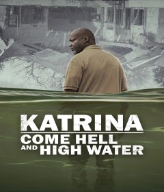 Katrina Come Hell And High Water (2025) Season 1 Hindi Dubbed Web Series