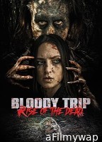 Bloody Trip Rise of the Dead (2025) HQ Hindi Dubbed Movie