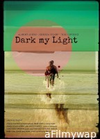 Dark My Light (2024) HQ Tamil Dubbed Movie