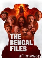 The Bengal Files (2025) Hindi Movie