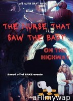 The Nurse That Saw the Baby on the Highway (2023) HQ Hindi Dubbed Movie
